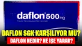 Daflon SGK Karşılıyor Mu? Daflon Nedir? Ne İşe Yarar?