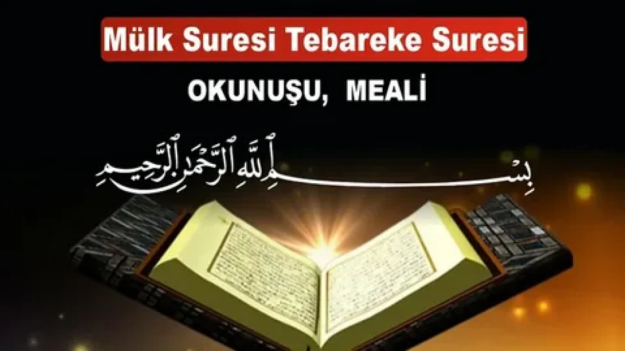 Mülk Suresi Fazileti Nedir? İslam’ın Manevi Huzur Kaynağı