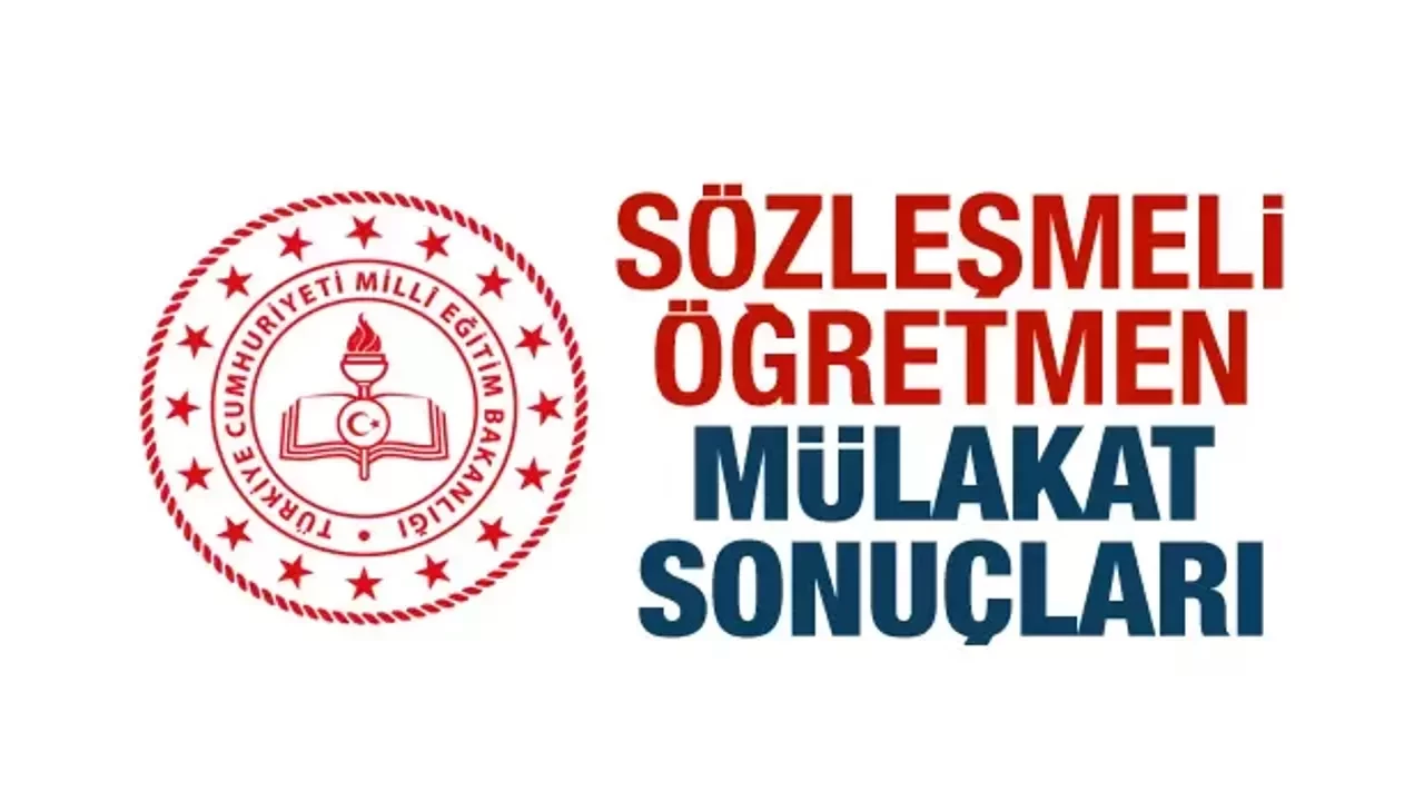 Sözleşmeli Öğretmen Mülakat Sonuçları Açıklandı Mı? Ne Zaman Açıklanacak?