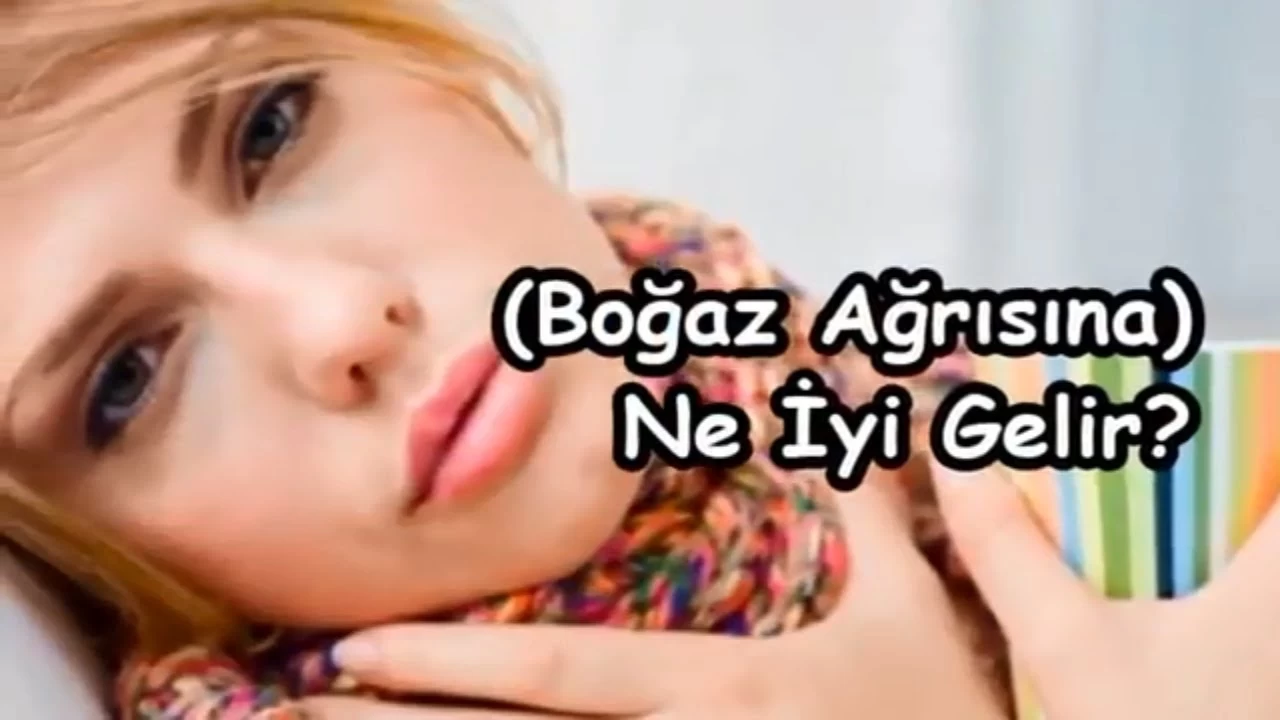 Boğaz Ağrısına Ne İyi Gelir?