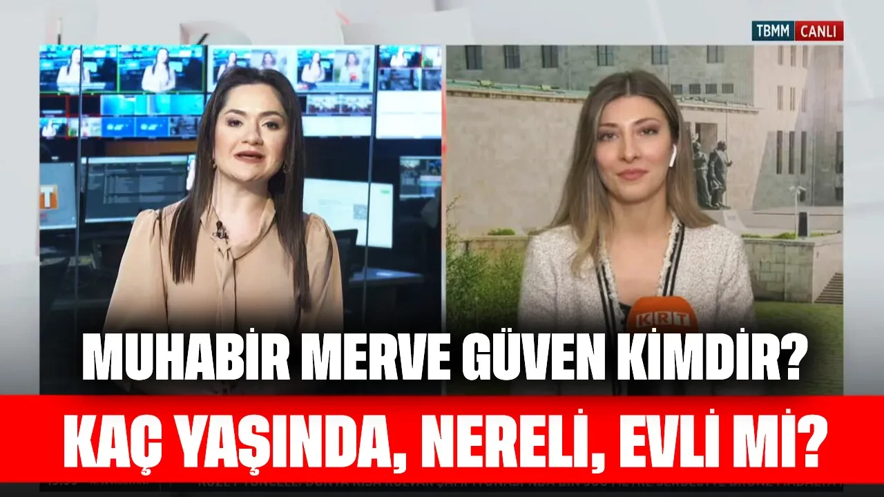 Muhabir Merve Güven Kimdir? Kaç Yaşında, Nereli, Evli mi?