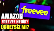 Amazon Freevee Nedir, Ne İşe Yarar, Ücretsiz mi? Amazon Freevee Kapatılıyor mu?