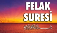 Felak Suresi Nasıl Okunur? Felak Suresi Anlamı ve Okunuşu