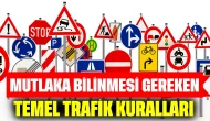 Mutlaka Bilinmesi Gereken Temel Trafik Kuralları