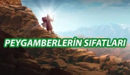 Peygamberlerin Sıfatları Nelerdir? Peygamber Kime Denir?