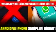 Anroid ve iPhone Sahipleri Dikkat! Whatsapp Kullanılmayacak Telefon Listesi