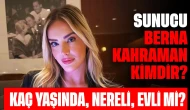 Spor Sunucusu Berna Kahraman Kimdir? Kaç Yaşında, Nereli, Evli mi?