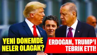 Erdoğan, Trump'ı Tebrik Etti! Yeni Dönemde Neler Olacak?