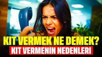 Kıt Vermek Ne Demek? Kıt Vermenin Nedenleri Neler?