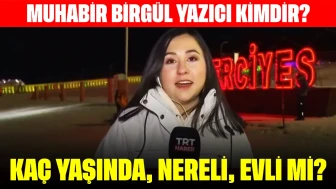 Muhabir Birgül Yazıcı Kimdir? Kaç Yaşında, Nereli, Evli Mi?