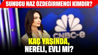 Sunucu Naz Özdeğirmenci Kimdir? Kaç Yaşında, Nereli, Evli mi?