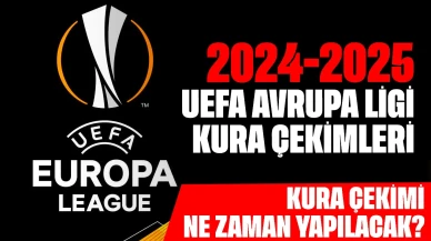 2024-2025 UEFA Avrupa Ligi Kura Çekimleri Ne Zaman?