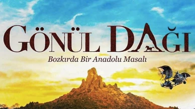 Gönül Dağı Filmi Nerede Çekiliyor?