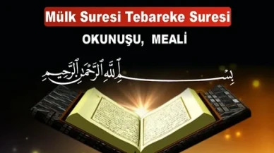 Mülk Suresi Fazileti: İslam’ın Manevi Huzur Kaynağı