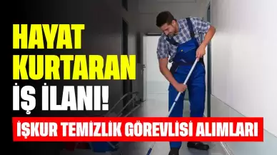 Hayat Kurtaran İş İlanı! İŞKUR Destekli Hastane Temizlik Görevlisi Alımları