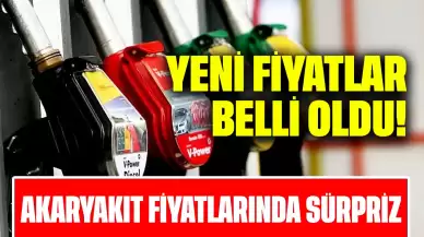 Yeni Fiyatlar Belli Oldu! Akaryakıt Fiyatlarında Sürpriz