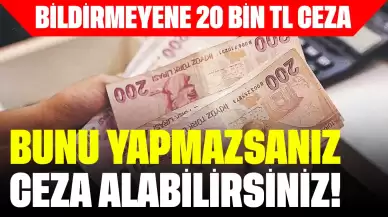 Bunu Yapmazsanız Ceza Alabilirsiniz! SGK'ya Bildirmeyeni 20 Bin TL Ceza Bekliyor