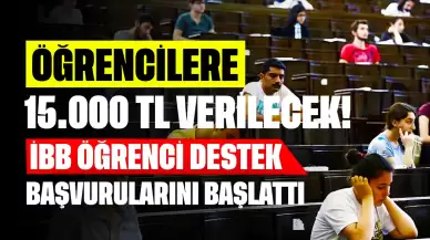 Öğrencilere 15.000 TL Verilecek! İBB Öğrenci Destek Başvurularını Başlattı