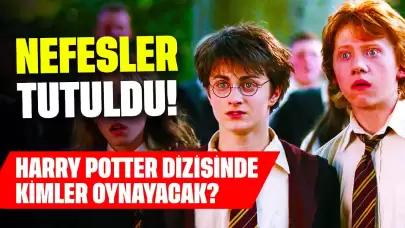 Nefesler Tutuldu! Harry Potter Dizisinde Kimler Oynayacak?