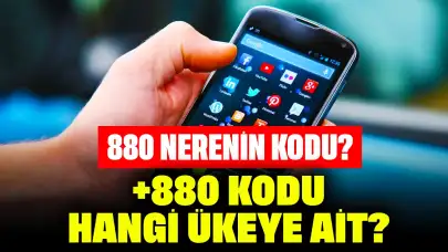 880 Nerenin Kodu? +880 Kodu Hangi Ülkeye Ait?