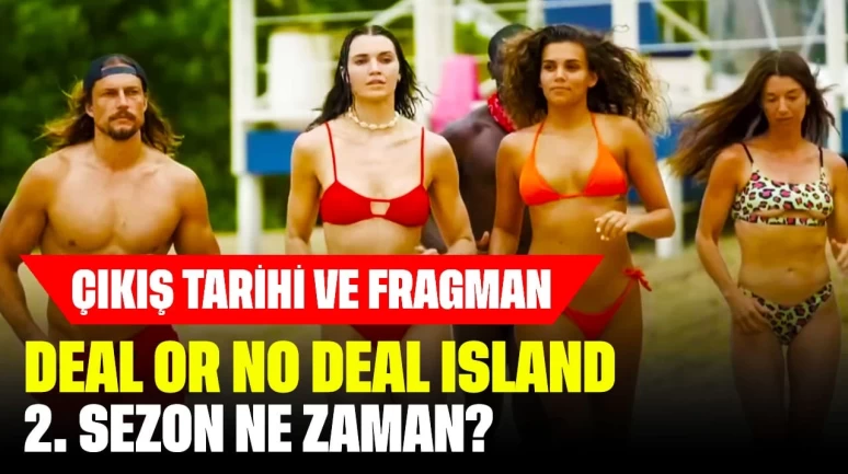 Deal Or No Deal Island 2. Sezon Ne Zaman? Çıkış Tarihi ve Fragman