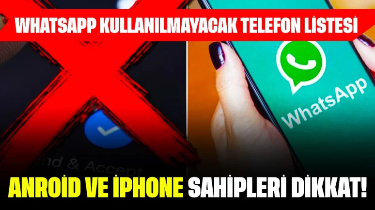 Anroid ve iPhone Sahipleri Dikkat! Whatsapp Kullanılmayacak Telefon Listesi