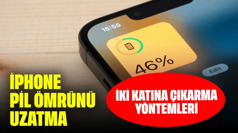 iPhone Pil Ömrünü Uzatmak ve İki Katına Çıkarmak