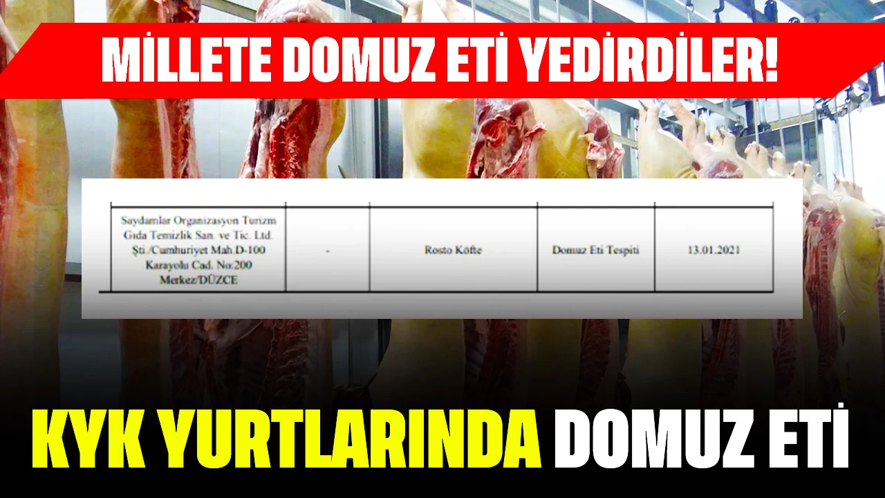 Millete Domuz Eti Yedirdiler! KYK Yurtlarında Domuz Eti Skandalı