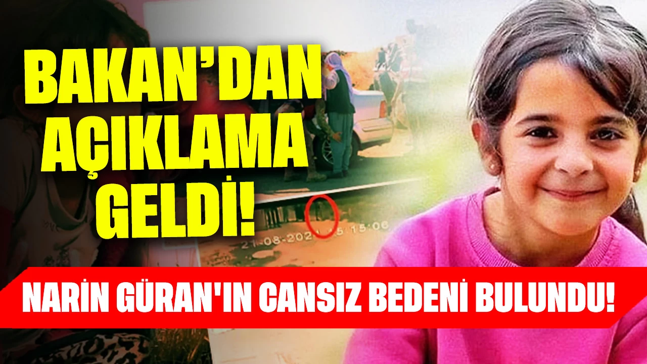 Narin Güran'ın Cansız Bedeni Bulundu! Adalet Bakanından Açıklama Geldi